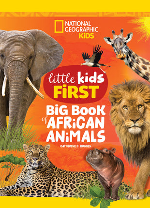 National Geographic Little Kids First Big Book of African Animals - Ingram