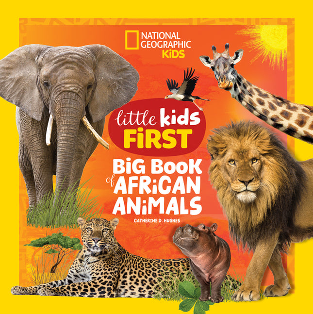 National Geographic Little Kids First Big Book of African Animals - Ingram