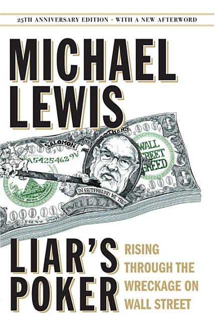 Liar's Poker: Rising Through the Wreckage on Wall Street (Anniversary) - Ingram