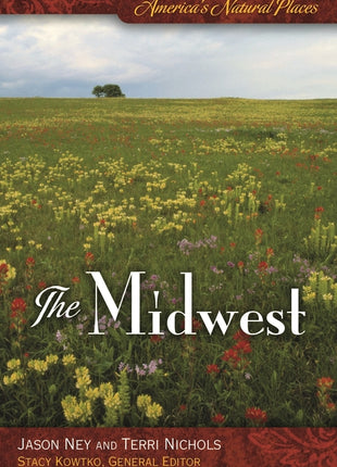 America's Natural Places: The Midwest - Ingram
