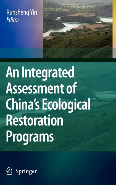 Integrated Assessment of China's Ecological Restoration Programs (2009) - Ingram