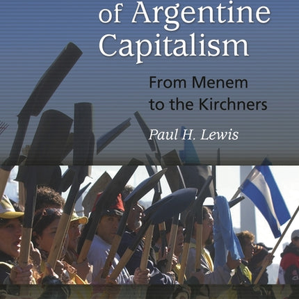 Agony of Argentine Capitalism: From Menem to the Kirchners - Ingram