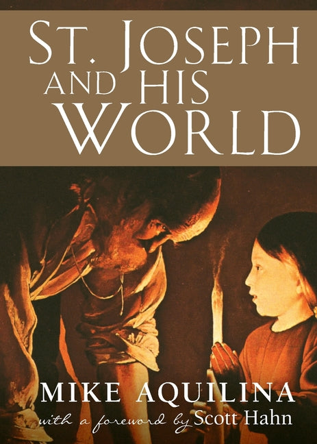St. Joseph and His World - Ingram