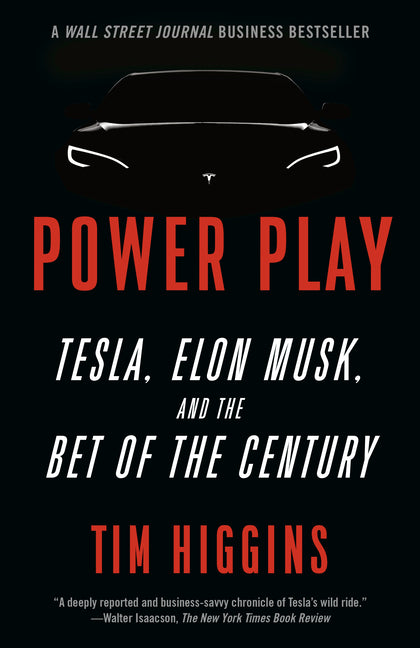 Power Play: Tesla, Elon Musk, and the Bet of the Century - Ingram