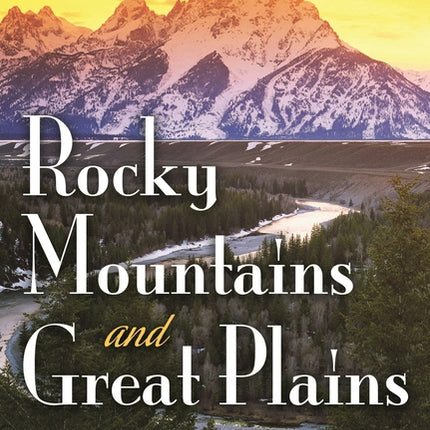America's Natural Places: Rocky Mountains and Great Plains - Ingram