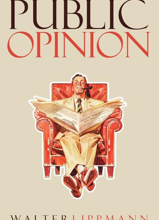Public Opinion: The Original 1922 Edition - Ingram