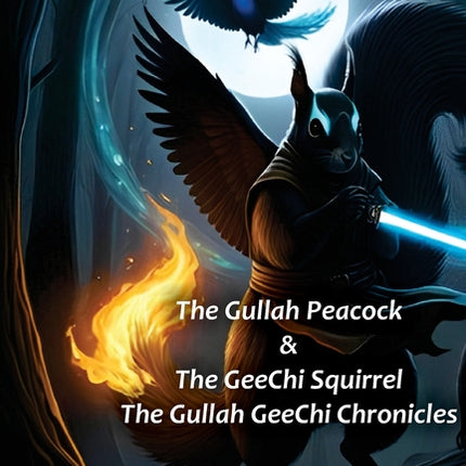 Gullah Peacock & The GeeChi Squirrel - Ingram