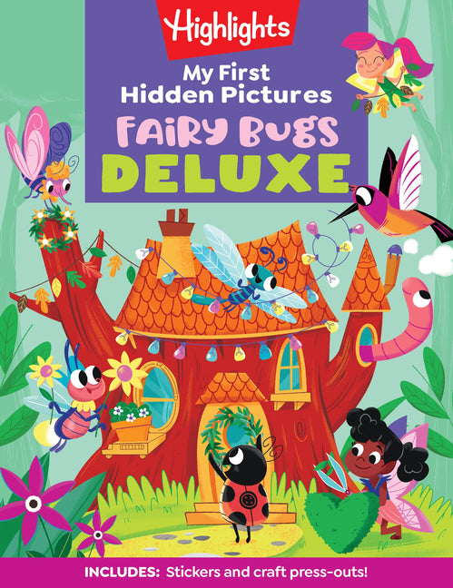 My First Hidden Pictures Fairy Bugs Deluxe: My First Puzzle Book for Kids Ages 3-6, Seek and Find Bugs, Fairies and Butterflies in This Whimsical Kids - Ingram