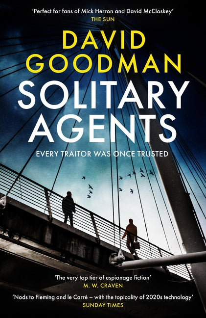 Solitary Agents: A Gripping Spy Thriller from the Multi-Award-Winning Writer - Ingram