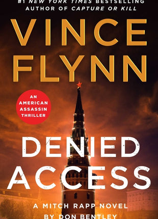 Denied Access: A Mitch Rapp Novel by Don Bentley - Ingram