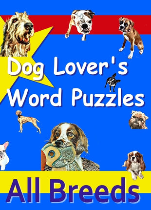 Dog Lover's Word Puzzles: All Breeds - Ingram