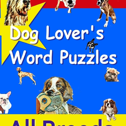 Dog Lover's Word Puzzles: All Breeds - Ingram