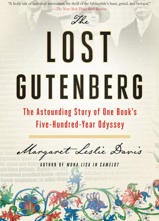 Lost Gutenberg: The Astounding Story of One Book's Five-Hundred-Year Odyssey - Ingram