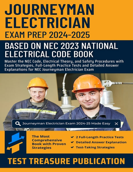 Front cover of the "Journeyman Electrician Exam Prep 2024-2025" study guide by Test Treasure Publication. This 2023 NEC-based manual includes practice tests and strategies for electricians.