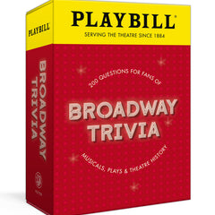 Playbill Broadway Trivia: 200 Questions for Fans of Musicals, Plays, and Theatre History - Ingram
