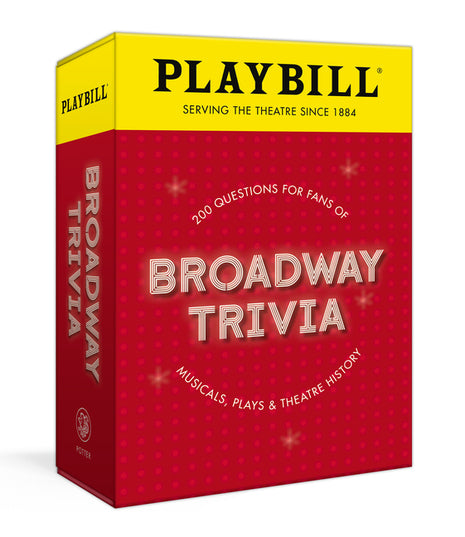 Playbill Broadway Trivia: 200 Questions for Fans of Musicals, Plays, and Theatre History - Ingram