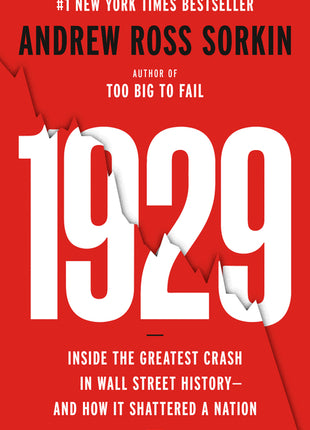 1929: Inside the Greatest Crash in Wall Street History--And How It Shattered a Nation - Ingram
