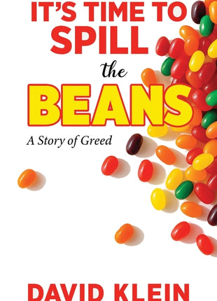It's Time to Spill The Beans: A Book About Greed - Ingram