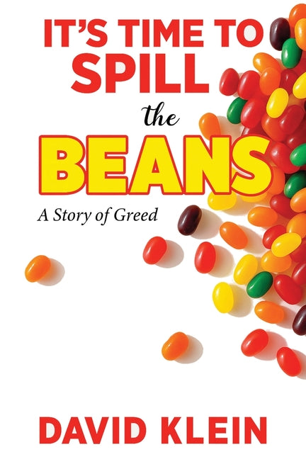 It's Time to Spill The Beans: A Book About Greed - Ingram