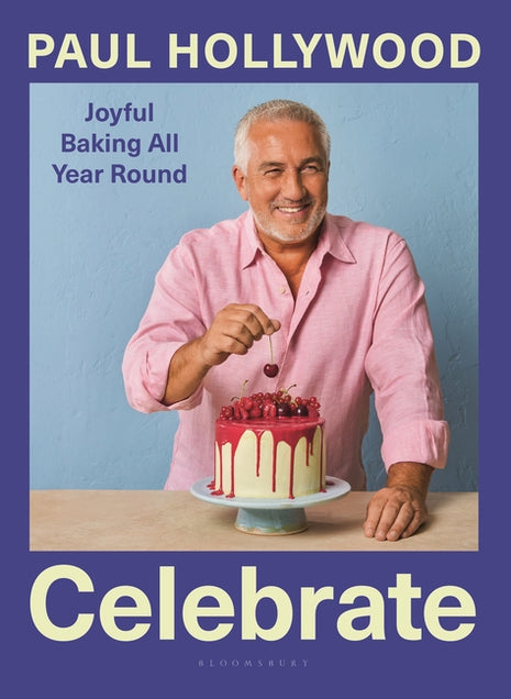 Celebrate: Joyful Baking All Year Round - Ingram