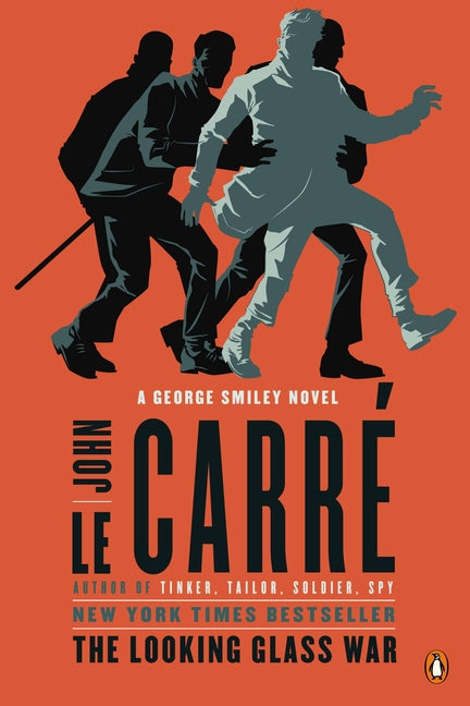 Looking Glass War: A George Smiley Novel - Ingram