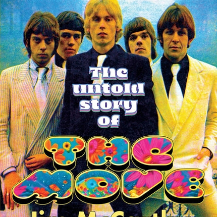 Flowers In The Rain: The Untold Story of The Move - Ingram