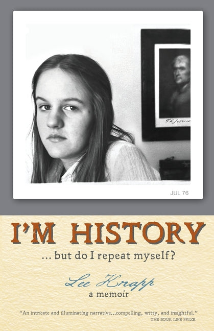 I'm History...but do I repeat myself? - Ingram