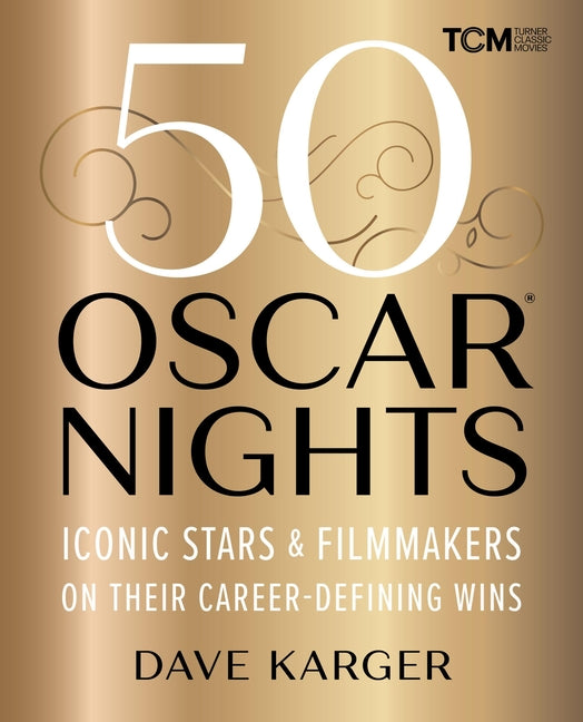 50 Oscar Nights: Iconic Stars & Filmmakers on Their Career-Defining Wins - Ingram