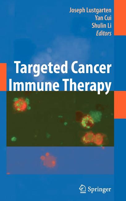 Targeted Cancer Immune Therapy (2009) - Ingram