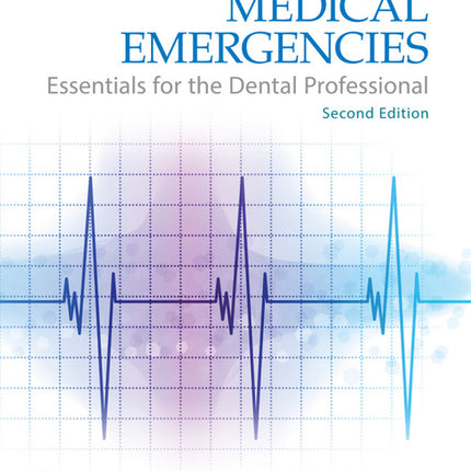 Medical Emergencies: Essentials for the Dental Professional (Revised) - Ingram