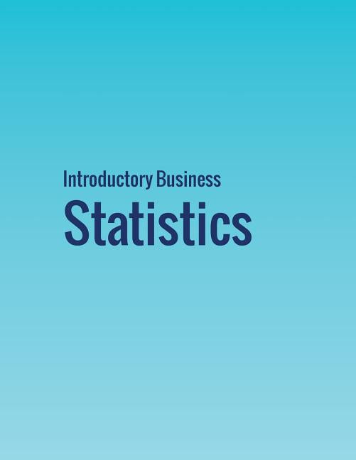 Introductory Business Statistics - Ingram
