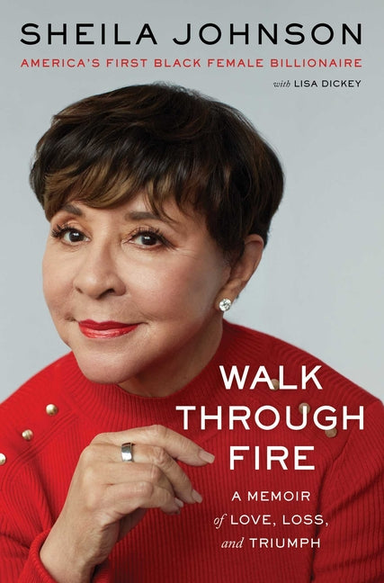 Walk Through Fire: A Memoir of Love, Loss, and Triumph - Ingram