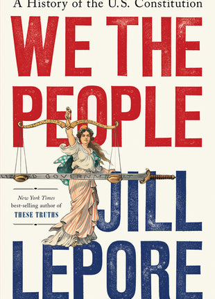 We the People: A History of the U.S. Constitution - Ingram
