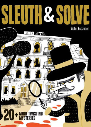 Sleuth & Solve: 20+ Mind-Twisting Mysteries: (Mystery Book for Kids and Adults, Puzzle and Brain Teaser Book for All Ages) - Ingram