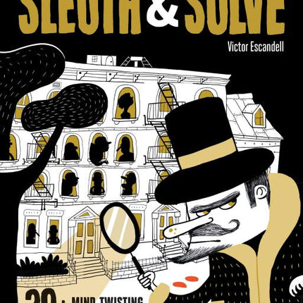 Sleuth & Solve: 20+ Mind-Twisting Mysteries: (Mystery Book for Kids and Adults, Puzzle and Brain Teaser Book for All Ages) - Ingram