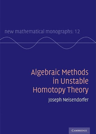 Algebraic Methods in Unstable Homotopy Theory - Ingram