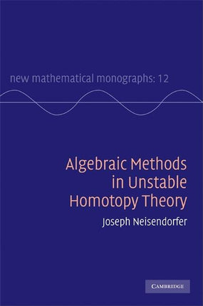 Algebraic Methods in Unstable Homotopy Theory - Ingram