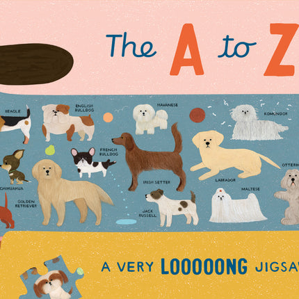 A to Z of Dogs 58 Piece Puzzle: A Very Looooong Jigsaw Puzzle - Ingram