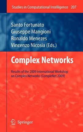 Complex Networks: Results of the 1st International Workshop on Complex Networks (Complenet 2009) (2009) - Ingram