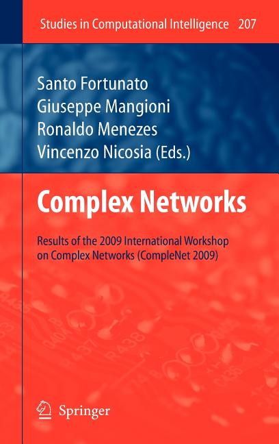 Complex Networks: Results of the 1st International Workshop on Complex Networks (Complenet 2009) (2009) - Ingram