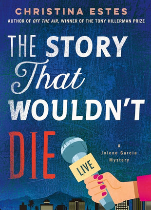 Story That Wouldn't Die: A Mystery - Ingram