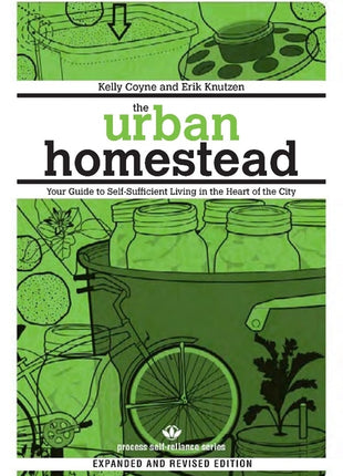 The Urban Homestead: Your Guide to Self-Sufficient Living in the Heart of the City (Expanded, Revised) - Ingram
