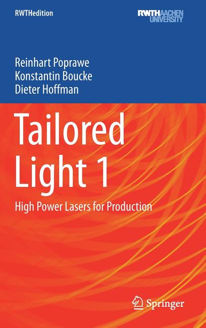 Tailored Light 1: High Power Lasers for Production (2018) - Ingram