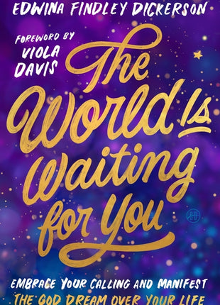 World Is Waiting for You: Embrace Your Calling and Manifest the God Dream Over Your Life - Ingram