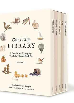 Our Little Library: A Foundational Language Vocabulary Board Book Set for Babies, Including Farm & Forest Animals, Fruits & Veggies, Toys & More - Ingram