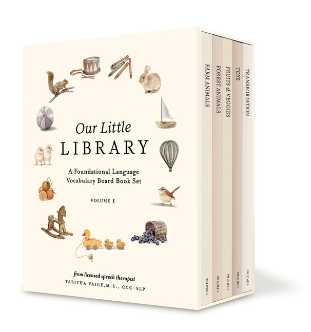 Our Little Library: A Foundational Language Vocabulary Board Book Set for Babies, Including Farm & Forest Animals, Fruits & Veggies, Toys & More - Ingram
