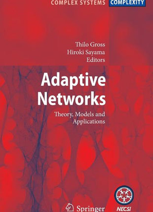 Adaptive Networks: Theory, Models and Applications (2009) - Ingram