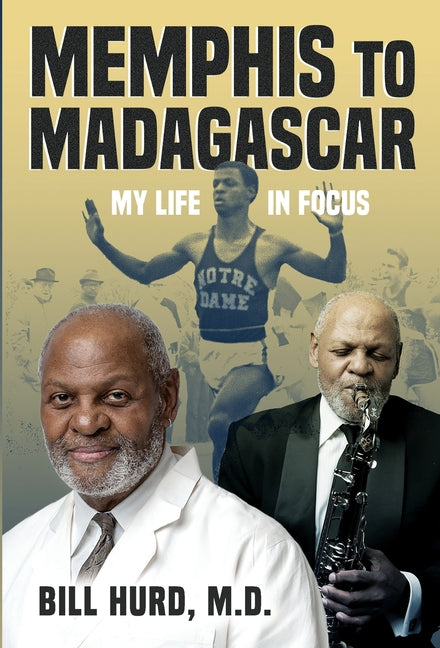 Memphis to Madagascar: My Life in Focus - Ingram