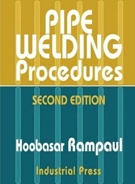 Front cover of the technical trade manual "Pipe Welding Procedures" (Second Edition) by Hoobasar Rampaul, published by Industrial Press as seen in image_7508e6.jpg. The design features a retro, two-tone block layout with a golden-yellow upper half containing the title in large, stylized white sans-serif typography. The bottom half features a teal-blue background displaying the text "SECOND EDITION" in yellow, the author's name "Hoobasar Rampaul" in white, and "Industrial Press" in yellow at the base. Thin, 