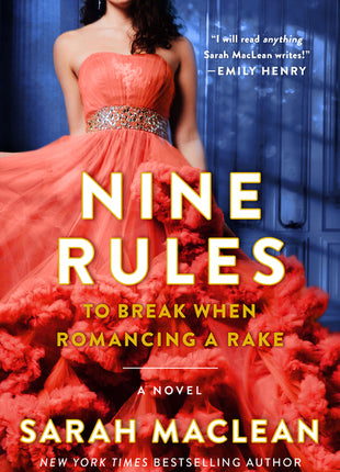 Nine Rules to Break When Romancing a Rake - Ingram